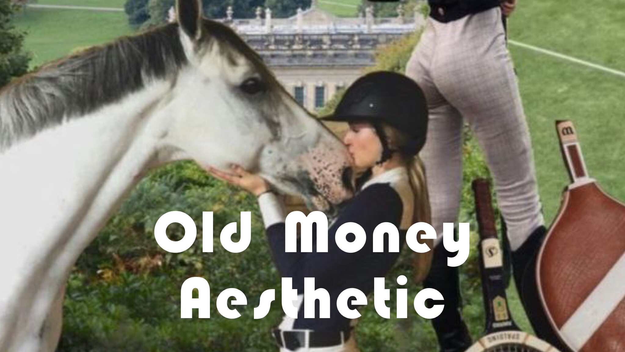 Old Money Aesthetic